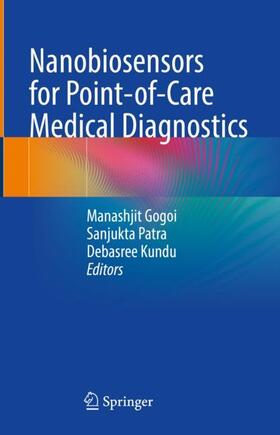 Gogoi / Kundu / Patra |  Nanobiosensors for point-of-care medical diagnostics | Buch |  Sack Fachmedien