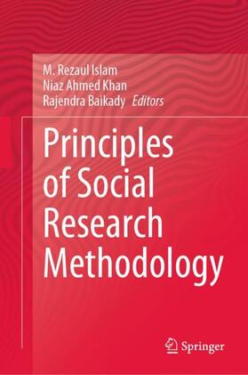 Islam / Baikady / Khan |  Principles of Social Research Methodology | Buch |  Sack Fachmedien