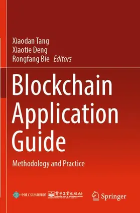 Tang / Bie / Deng |  Blockchain Application Guide | Buch |  Sack Fachmedien