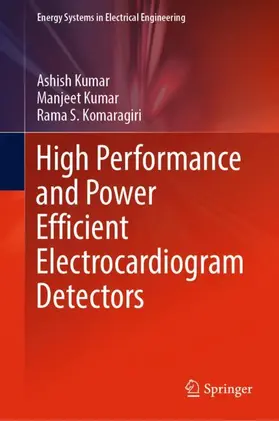 Kumar / Komaragiri |  High Performance and Power Efficient Electrocardiogram Detectors | Buch |  Sack Fachmedien