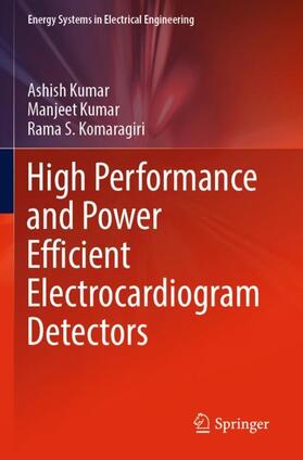 Kumar / Komaragiri |  High Performance and Power Efficient Electrocardiogram Detectors | Buch |  Sack Fachmedien