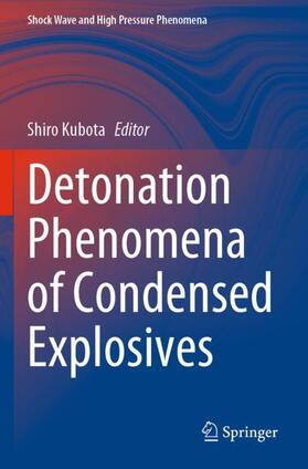 Kubota |  Detonation Phenomena of Condensed Explosives | Buch |  Sack Fachmedien