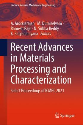 Arockiarajan / Duraiselvam / Satyanarayana |  Recent Advances in Materials Processing and Characterization | Buch |  Sack Fachmedien