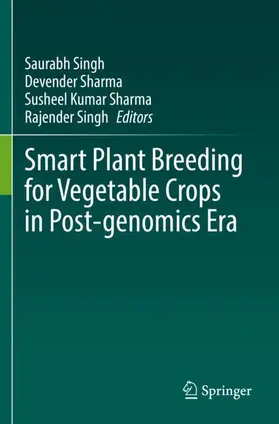 Singh / Sharma |  Smart Plant Breeding for Vegetable Crops in Post-genomics Era | Buch |  Sack Fachmedien