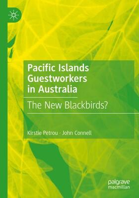 Connell / Petrou |  Pacific Islands Guestworkers in Australia | Buch |  Sack Fachmedien