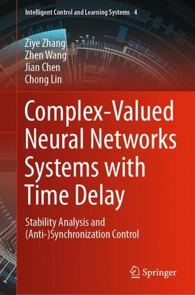 Zhang / Lin / Wang |  Complex-Valued Neural Networks Systems with Time Delay | Buch |  Sack Fachmedien