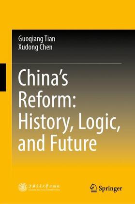 Chen / Tian |  China¿s Reform: History, Logic, and Future | Buch |  Sack Fachmedien