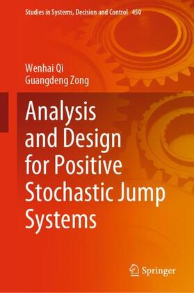 Zong / Qi |  Analysis and Design for Positive Stochastic Jump Systems | Buch |  Sack Fachmedien