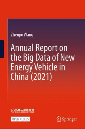 Wang |  Annual Report on the Big Data of New Energy Vehicle in China (2021) | Buch |  Sack Fachmedien