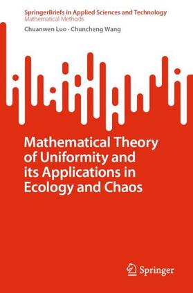Wang / Luo |  Mathematical Theory of Uniformity and its Applications in Ecology and Chaos | Buch |  Sack Fachmedien