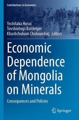 Hosoi / Chuluundorj / Batdelger |  Economic Dependence of Mongolia on Minerals | Buch |  Sack Fachmedien