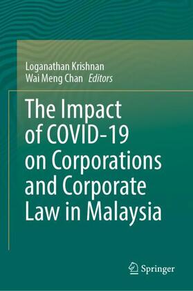 Chan / Krishnan |  The Impact of COVID-19 on Corporations and Corporate Law in Malaysia | Buch |  Sack Fachmedien