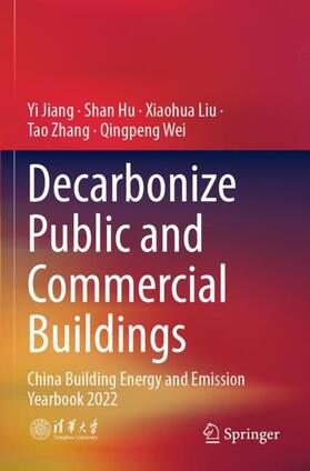 Jiang / Hu / Wei |  Decarbonize Public and Commercial Buildings | Buch |  Sack Fachmedien