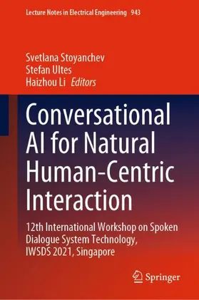 Stoyanchev / Li / Ultes |  Conversational AI for Natural Human-Centric Interaction | Buch |  Sack Fachmedien