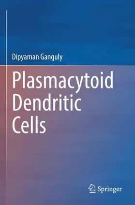 Ganguly |  Plasmacytoid Dendritic Cells | Buch |  Sack Fachmedien