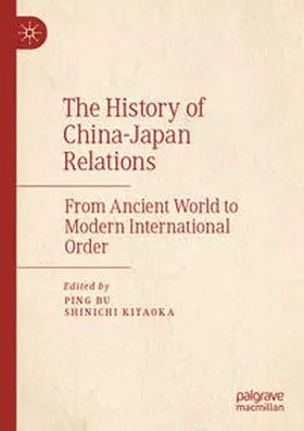 Kitaoka / Bu |  The History of China¿Japan Relations | Buch |  Sack Fachmedien