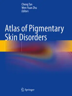 Zhu / Tan |  Atlas of Pigmentary Skin Disorders | Buch |  Sack Fachmedien