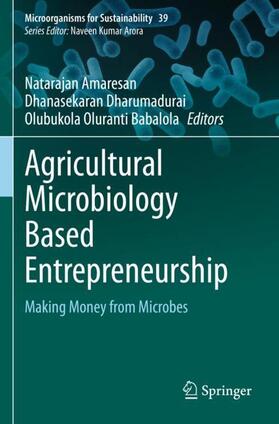 Amaresan / Babalola / Dharumadurai |  Agricultural Microbiology Based Entrepreneurship | Buch |  Sack Fachmedien