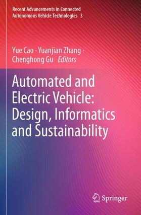 Cao / Gu / Zhang |  Automated and Electric Vehicle: Design, Informatics and Sustainability | Buch |  Sack Fachmedien