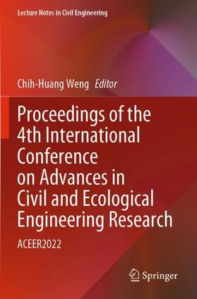 Weng |  Proceedings of the 4th International Conference on Advances in Civil and Ecological Engineering Research | Buch |  Sack Fachmedien