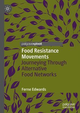 Edwards |  Food Resistance Movements | Buch |  Sack Fachmedien