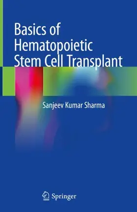 Sharma |  Basics of Hematopoietic Stem Cell Transplant | Buch |  Sack Fachmedien