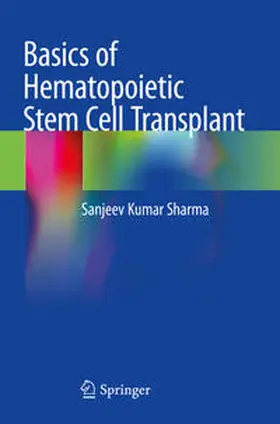 Sharma |  Basics of Hematopoietic Stem Cell Transplant | Buch |  Sack Fachmedien