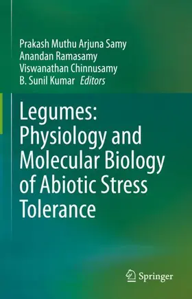 Muthu Arjuna Samy / Sunil Kumar / Ramasamy |  Legumes: Physiology and Molecular Biology of Abiotic Stress Tolerance | Buch |  Sack Fachmedien