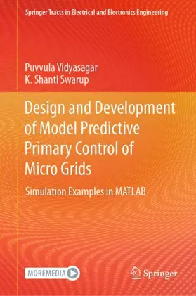 Shanti Swarup / Vidyasagar |  Design and Development of Model Predictive Primary Control of Micro Grids | Buch |  Sack Fachmedien