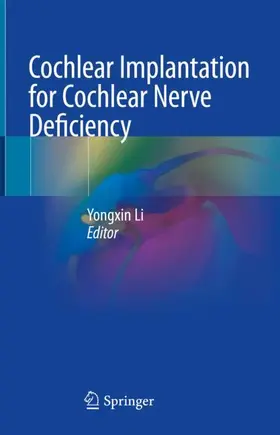 Li | Cochlear Implantation for Cochlear Nerve Deficiency | Buch | 978-981-19-5891-5 | sack.de