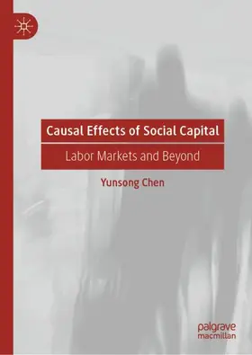 Chen |  Causal Effects of Social Capital | Buch |  Sack Fachmedien