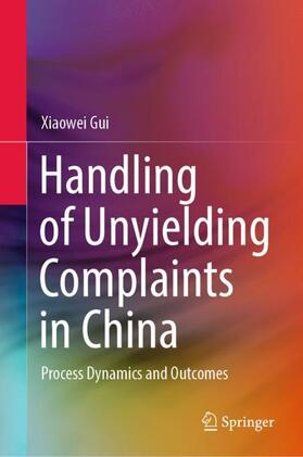 Gui |  Handling of Unyielding Complaints in China | Buch |  Sack Fachmedien