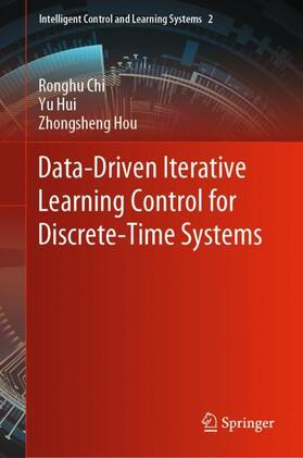 Chi / Hou / Hui |  Data-Driven Iterative Learning Control for Discrete-Time Systems | Buch |  Sack Fachmedien