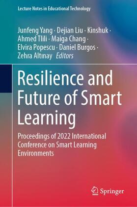 Yang / Liu / Kinshuk |  Resilience and Future of Smart Learning | Buch |  Sack Fachmedien
