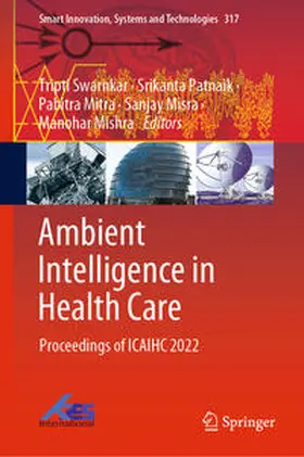 Swarnkar / Patnaik / Mitra |  Ambient Intelligence in Health Care | eBook | Sack Fachmedien