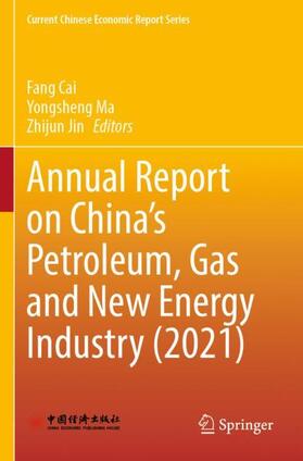 Cai / Jin / Ma |  Annual Report on China¿s Petroleum, Gas and New Energy Industry (2021) | Buch |  Sack Fachmedien