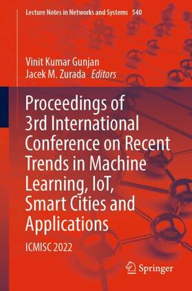 Zurada / Gunjan |  Proceedings of 3rd International Conference on Recent Trends in Machine Learning, IoT, Smart Cities and Applications | Buch |  Sack Fachmedien