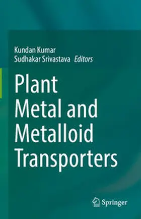 Kumar / Srivastava |  Plant Metal and Metalloid Transporters | eBook | Sack Fachmedien