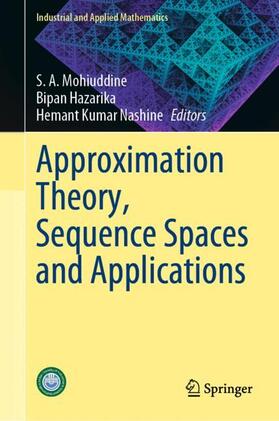 Mohiuddine / Nashine / Hazarika |  Approximation Theory, Sequence Spaces and Applications | Buch |  Sack Fachmedien