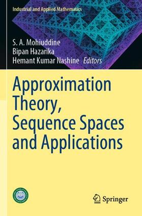 Mohiuddine / Nashine / Hazarika |  Approximation Theory, Sequence Spaces and Applications | Buch |  Sack Fachmedien