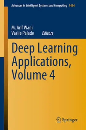 Wani / Palade |  Deep Learning Applications, Volume 4 | eBook | Sack Fachmedien