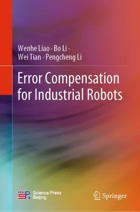 Liao / Li / Tian |  Error Compensation for Industrial Robots | Buch |  Sack Fachmedien