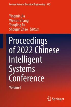 Jia / Zhao / Zhang |  Proceedings of 2022 Chinese Intelligent Systems Conference | Buch |  Sack Fachmedien