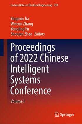 Jia / Zhang / Fu |  Proceedings of 2022 Chinese Intelligent Systems Conference | eBook | Sack Fachmedien