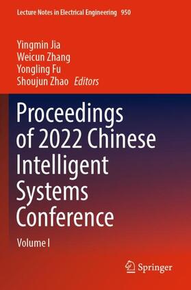 Jia / Zhao / Zhang |  Proceedings of 2022 Chinese Intelligent Systems Conference | Buch |  Sack Fachmedien