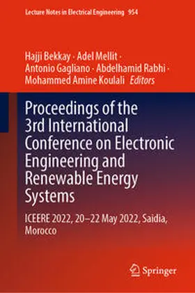 Bekkay / Mellit / Gagliano |  Proceedings of the 3rd International Conference on Electronic Engineering and Renewable Energy Systems | eBook | Sack Fachmedien