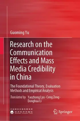 Yu |  Research on the Communication Effects and Mass  Media Credibility in China | Buch |  Sack Fachmedien