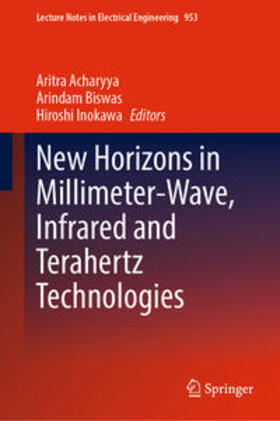 Acharyya / Biswas / Inokawa |  New Horizons in Millimeter-Wave, Infrared and Terahertz Technologies | eBook | Sack Fachmedien