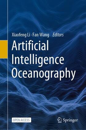 Wang / Li |  Artificial Intelligence Oceanography | Buch |  Sack Fachmedien