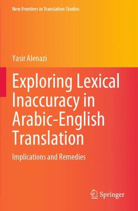 Alenazi |  Exploring Lexical Inaccuracy in Arabic-English Translation | Buch |  Sack Fachmedien